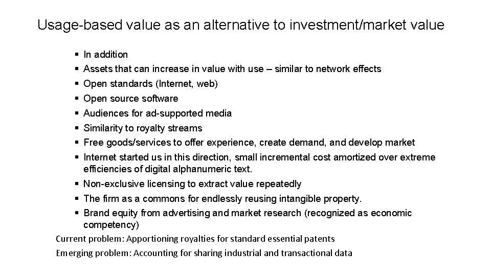 Usage-based value as an alternative to investment/market value In addition Assets that can increase