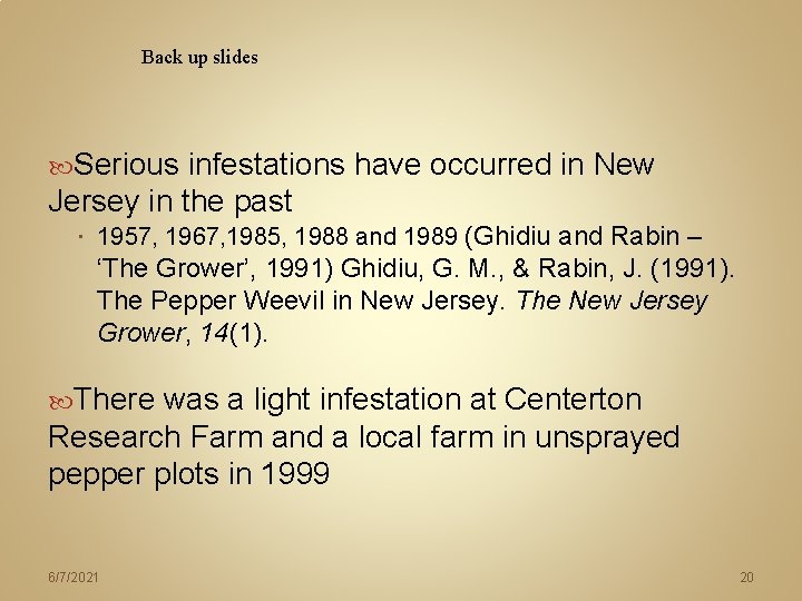 Back up slides Serious infestations have occurred in New Jersey in the past 1957, Back up slides Serious infestations have occurred in New Jersey in the past 1957,