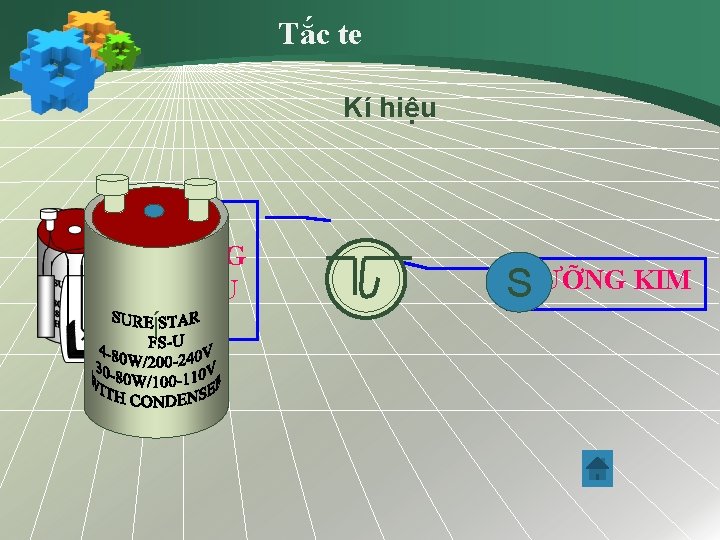 Tắc te Kí hiệu TỤ CHỐNG NHIỄU Í SLƯỠNG KIM 