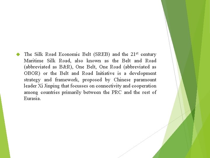  The Silk Road Economic Belt (SREB) and the 21 st century Maritime Silk