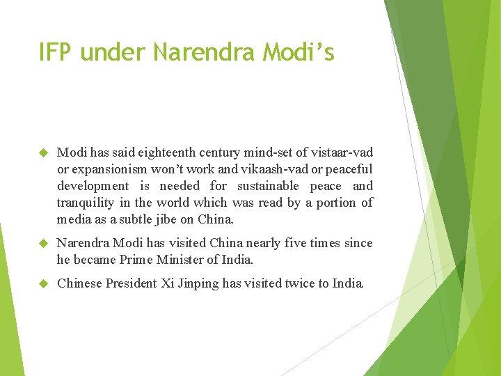 IFP under Narendra Modi’s Modi has said eighteenth century mind-set of vistaar-vad or expansionism