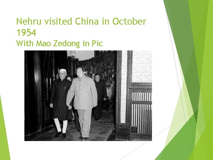 Nehru visited China in October 1954 With Mao Zedong in Pic 