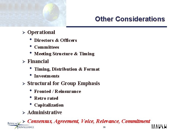 Other Considerations Ø Operational • Directors & Officers • Committees • Meeting Structure &