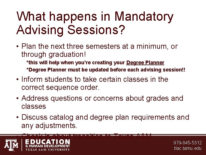 What happens in Mandatory Advising Sessions? • Plan the next three semesters at a What happens in Mandatory Advising Sessions? • Plan the next three semesters at a