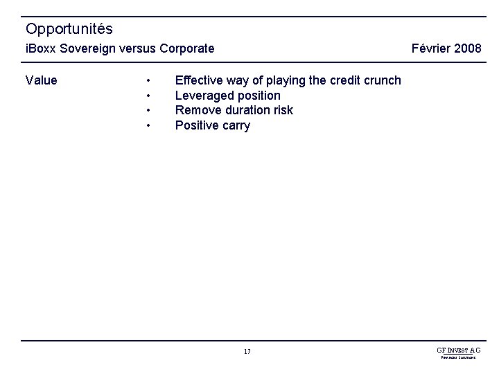 Opportunités i. Boxx Sovereign versus Corporate Value • • Février 2008 Effective way of