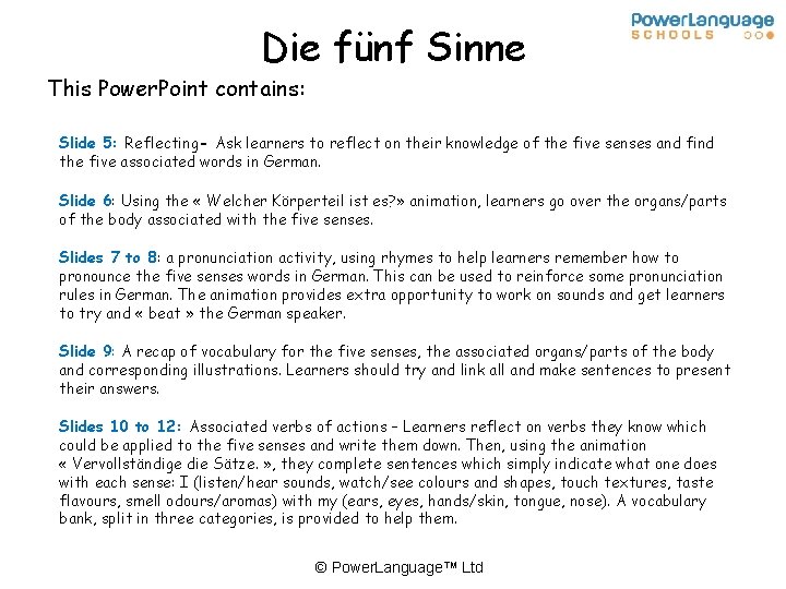 Die fünf Sinne This Power. Point contains: Slide 5: Reflecting- Ask learners to reflect