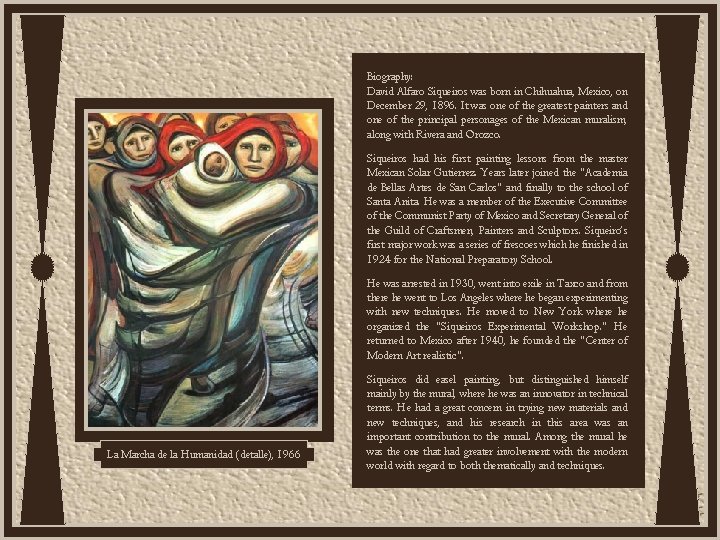 Biography: David Alfaro Siqueiros was born in Chihuahua, Mexico, on December 29, 1896. It