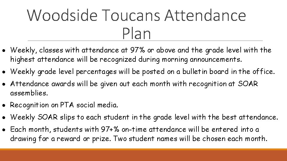 Woodside Toucans Attendance Plan Weekly, classes with attendance at 97% or above and the