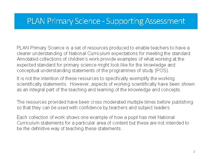 PLAN Primary Science - Supporting Assessment PLAN Primary Science is a set of resources