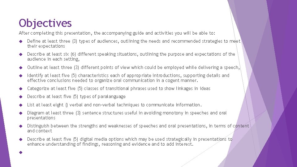 Objectives After completing this presentation, the accompanying guide and activities you will be able