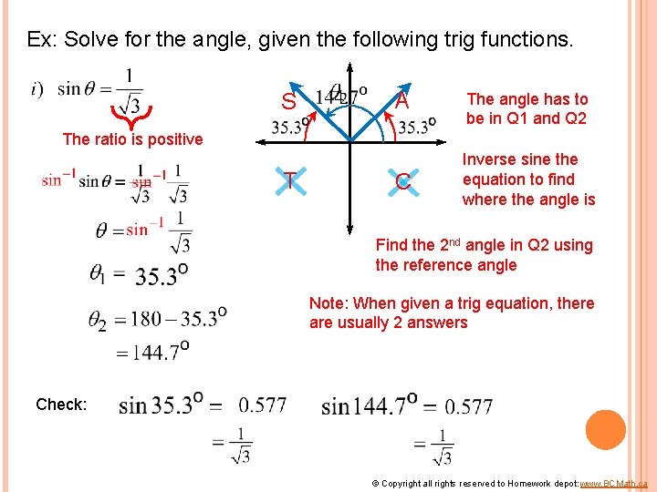 Ex: Solve for the angle, given the following trig functions. S A The angle