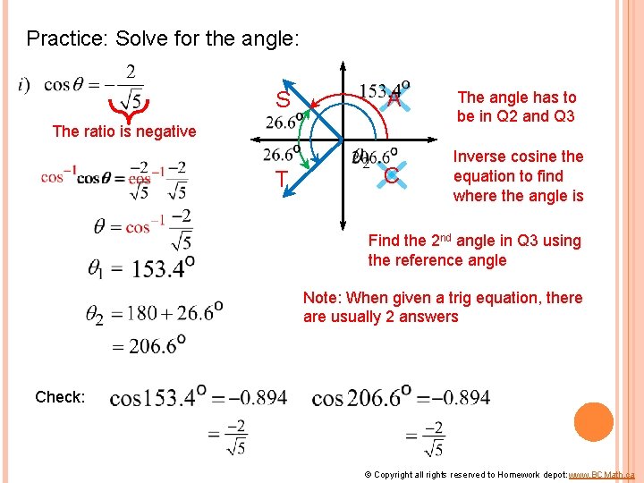 Practice: Solve for the angle: S A The angle has to be in Q