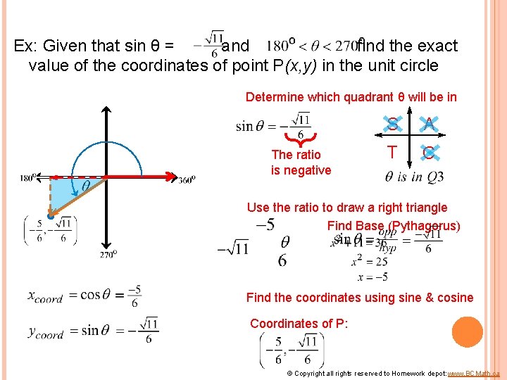 Ex: Given that sin θ = and find the exact value of the coordinates