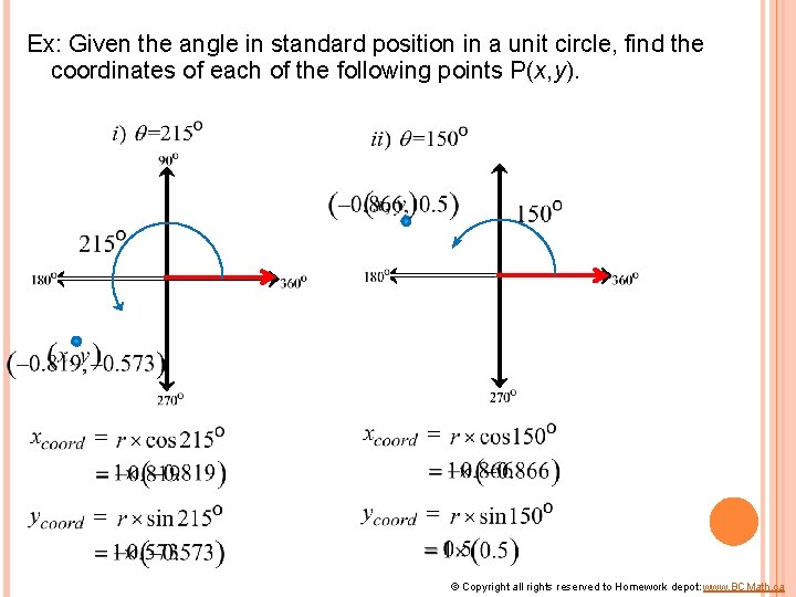 Ex: Given the angle in standard position in a unit circle, find the coordinates