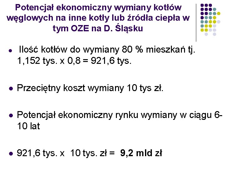 Potencjał ekonomiczny wymiany kotłów węglowych na inne kotły lub źródła ciepła w tym OZE