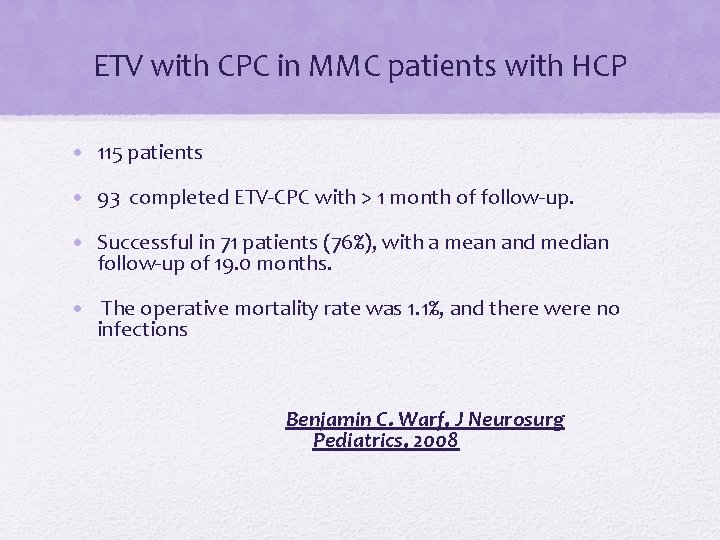 ETV with CPC in MMC patients with HCP • 115 patients • 93 completed