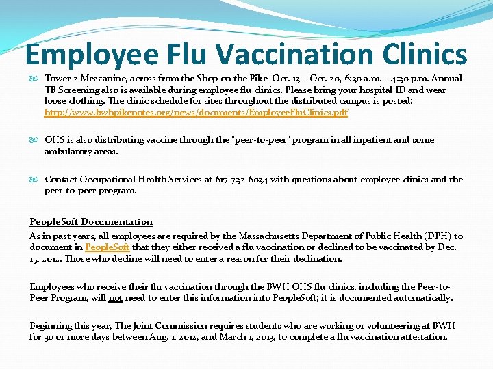 Employee Flu Vaccination Clinics Tower 2 Mezzanine, across from the Shop on the Pike,