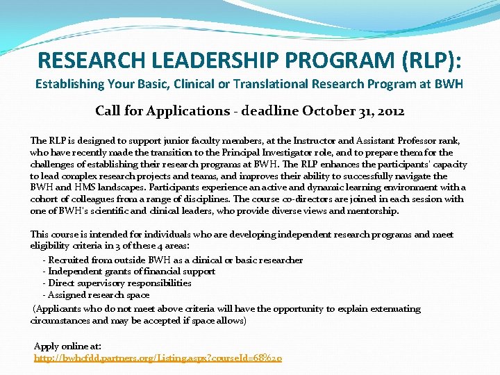 RESEARCH LEADERSHIP PROGRAM (RLP): Establishing Your Basic, Clinical or Translational Research Program at BWH