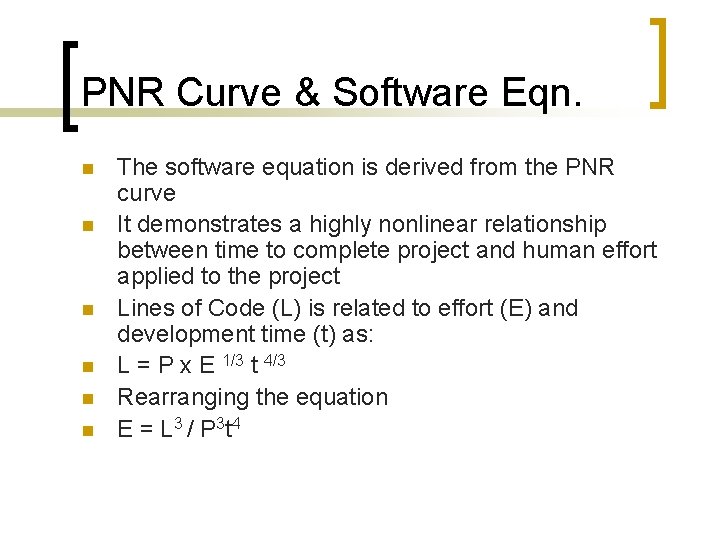 PNR Curve & Software Eqn. n n n The software equation is derived from