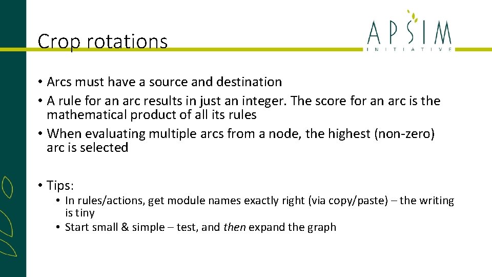 Crop rotations • Arcs must have a source and destination • A rule for