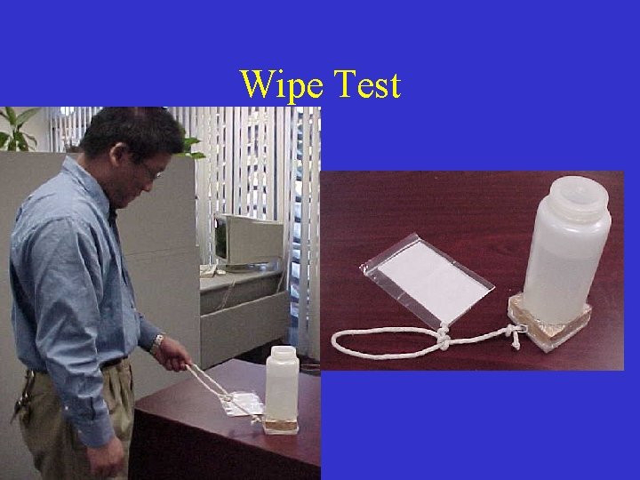 Wipe Test 