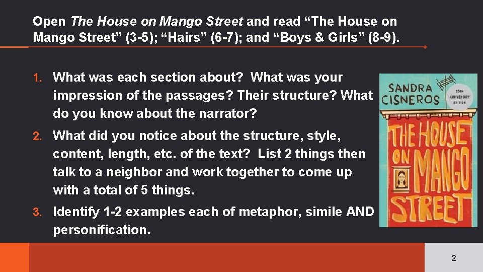 Open The House on Mango Street and read “The House on Mango Street” (3