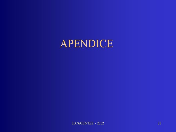 APENDICE IIA/AGENTES - 2002 83 