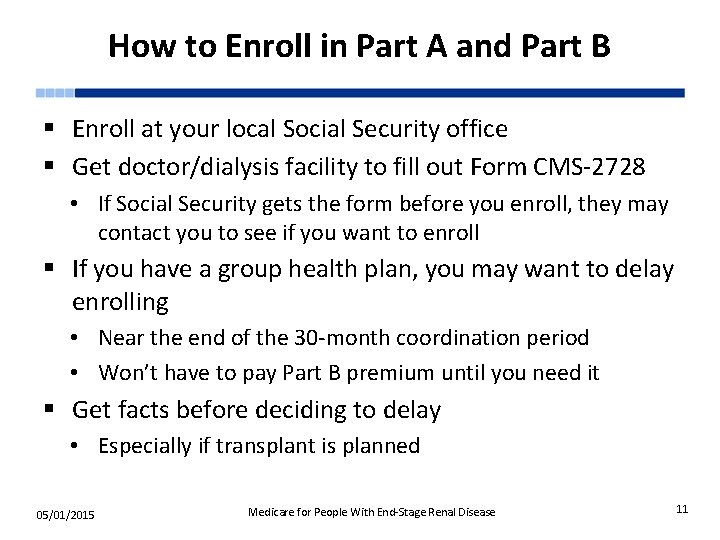 How to Enroll in Part A and Part B § Enroll at your local