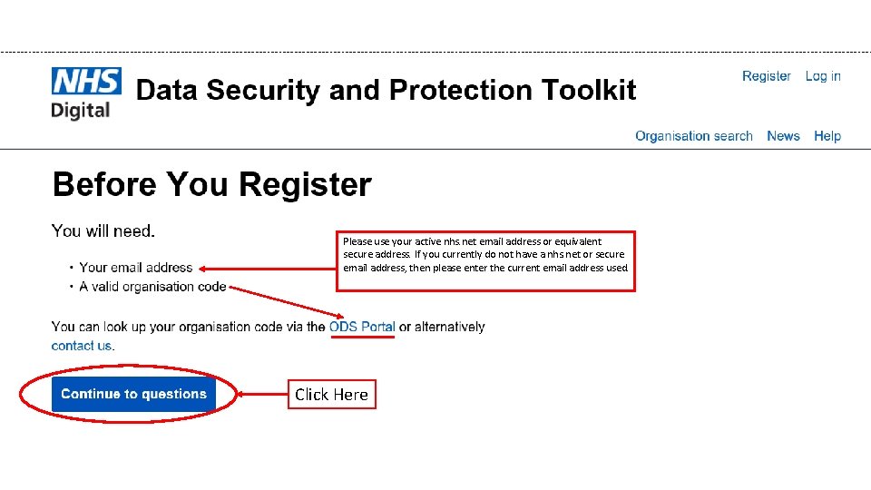 Please use your active nhs. net email address or equivalent secure address. If you