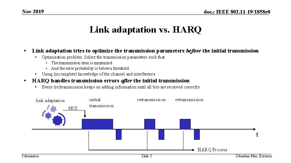 Nov 2019 doc. : IEEE 802. 11 -19/1858 r 0 Link adaptation vs. HARQ