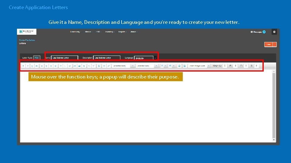 Create Application Letters Give it a Name, Description and Language and you’re ready to