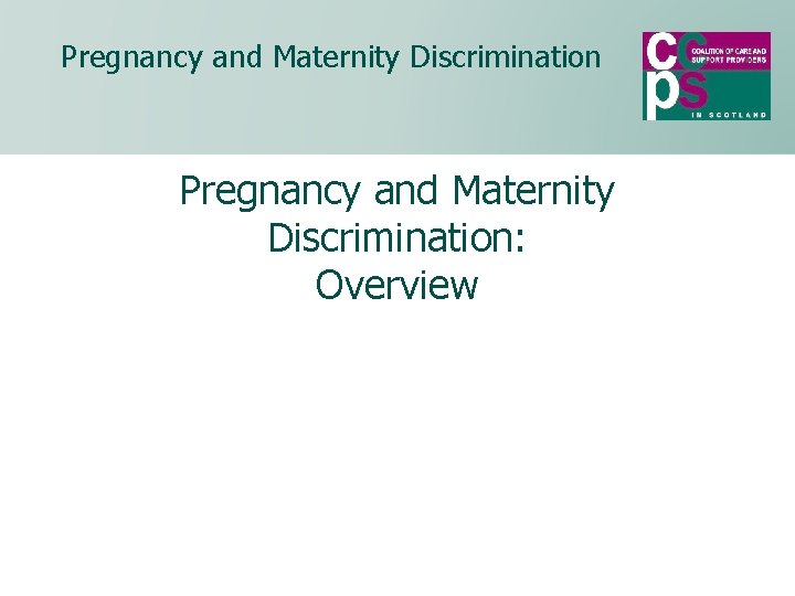 Pregnancy and Maternity Discrimination: Overview 