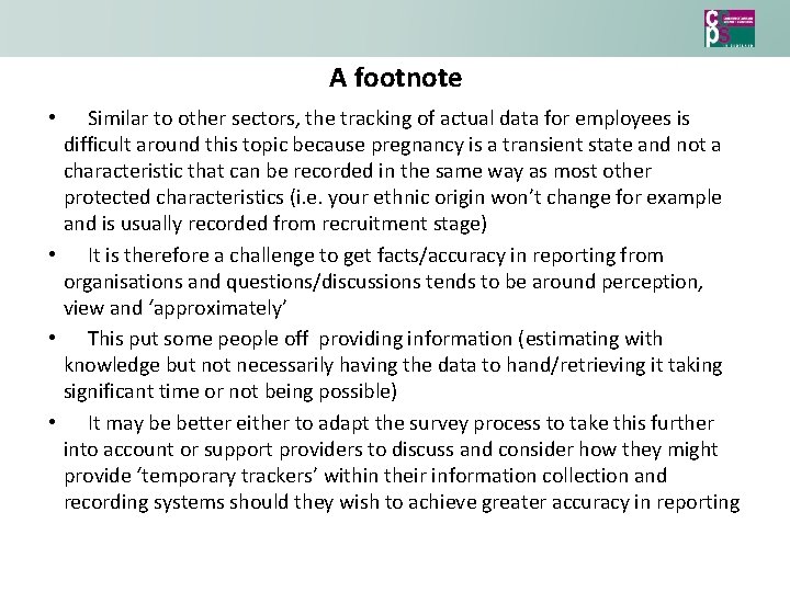 A footnote Similar to other sectors, the tracking of actual data for employees is