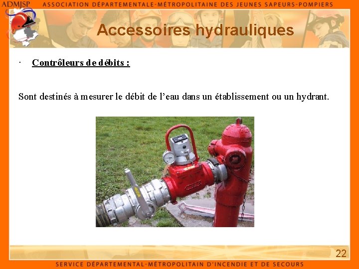 Accessoires hydrauliques · Contrôleurs de débits : Sont destinés à mesurer le débit de