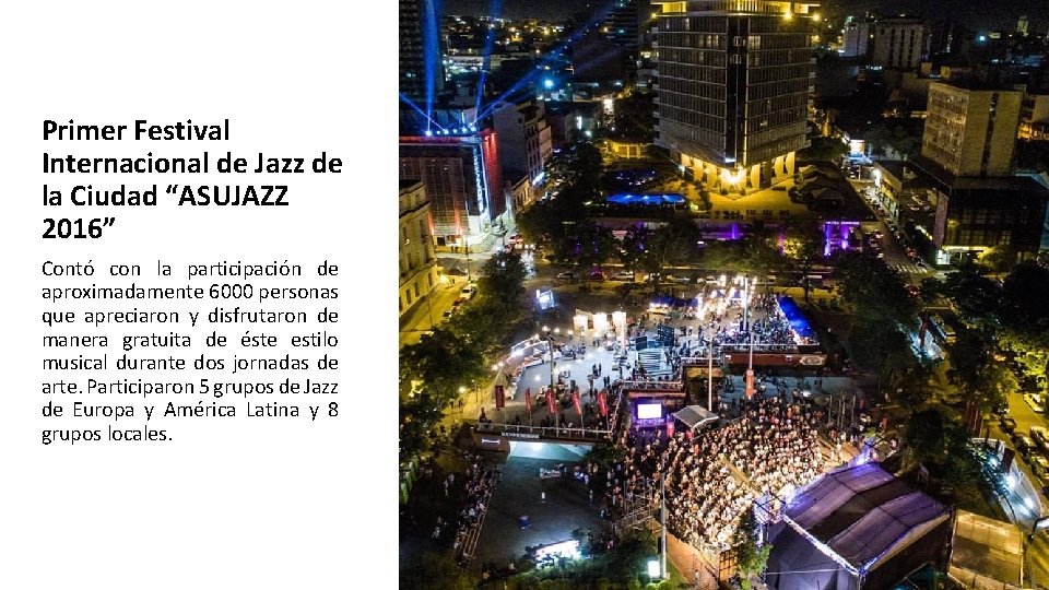 Primer Festival Internacional de Jazz de la Ciudad “ASUJAZZ 2016” Contó con la participación