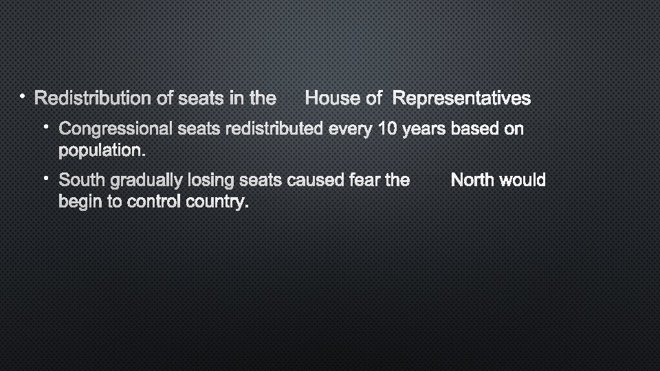  • REDISTRIBUTION OF SEATS IN THEHOUSE OF REPRESENTATIVES • CONGRESSIONAL SEATS REDISTRIBUTED EVERY