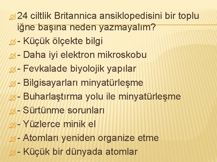  24 ciltlik Britannica ansiklopedisini bir toplu iğne başına neden yazmayalım? - Küçük ölçekte