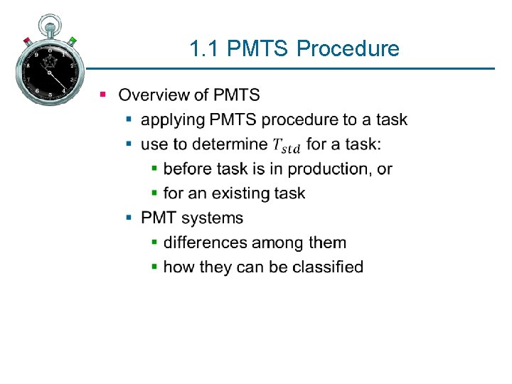 1. 1 PMTS Procedure § 