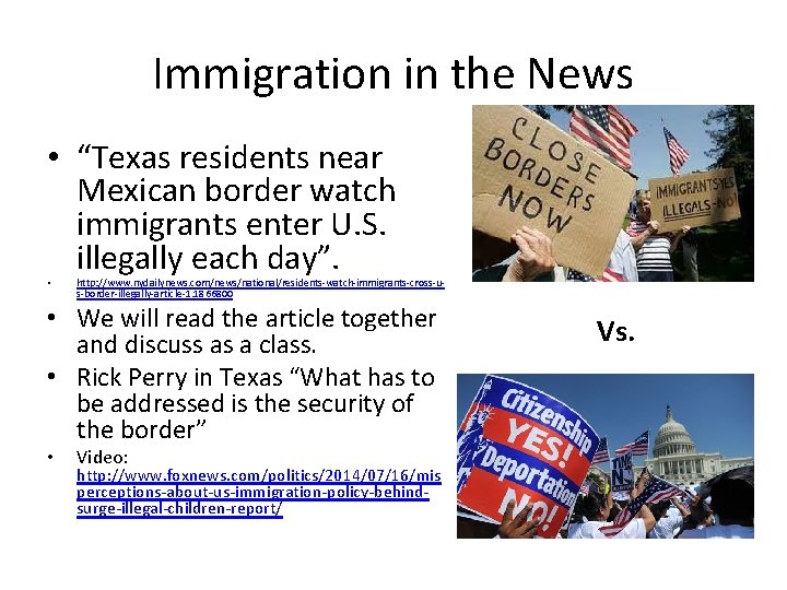 Immigration in the News • “Texas residents near Mexican border watch immigrants enter U.