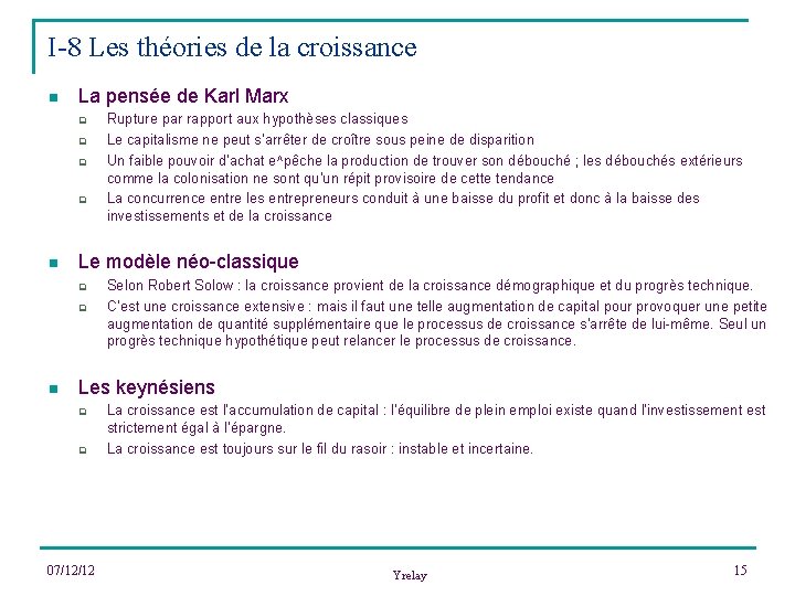 I-8 Les théories de la croissance n La pensée de Karl Marx q q