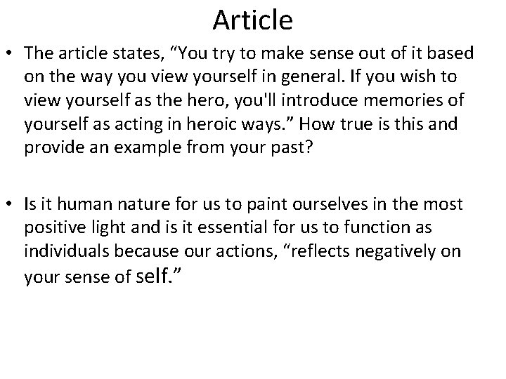 Article • The article states, “You try to make sense out of it based
