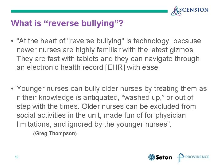 What is “reverse bullying”? • “At the heart of "reverse bullying" is technology, because