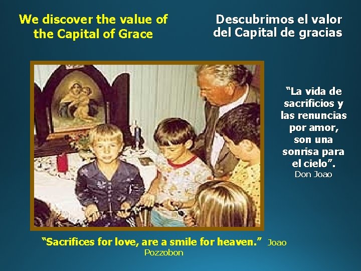 We discover the value of the Capital of Grace Descubrimos el valor del Capital