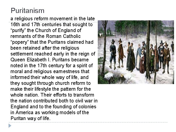 Puritanism a religious reform movement in the late 16 th and 17 th centuries