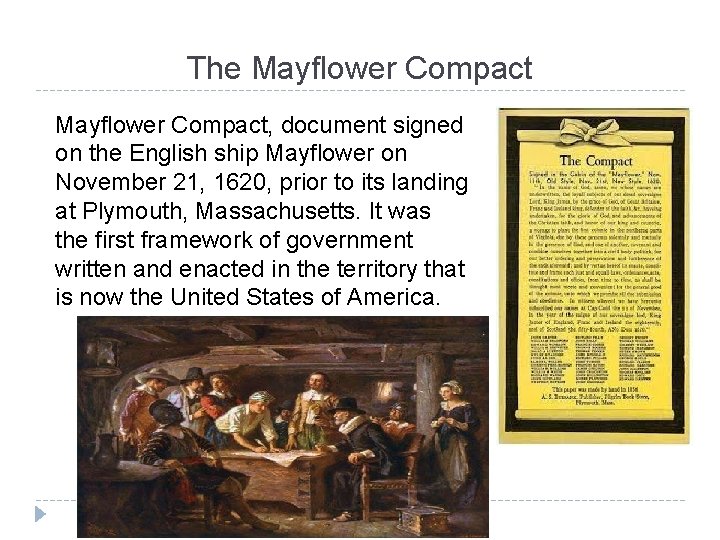 The Mayflower Compact, document signed on the English ship Mayflower on November 21, 1620,