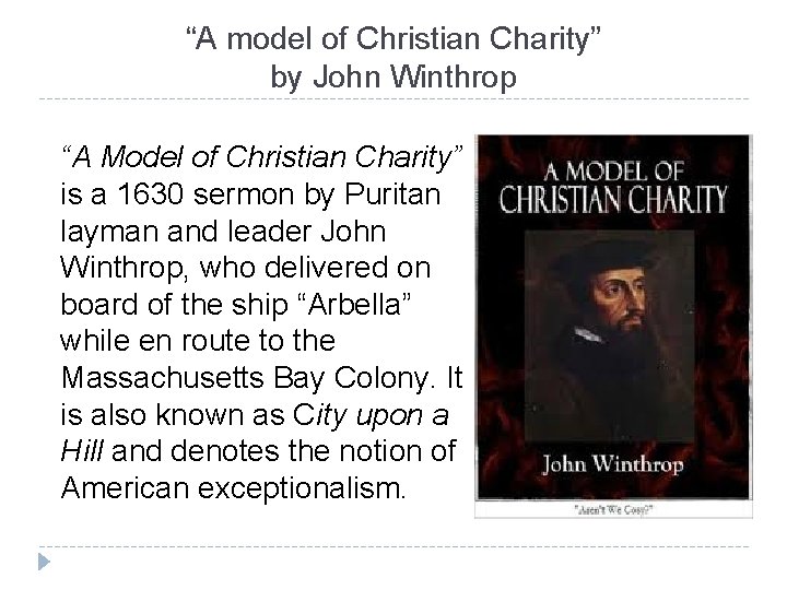 “A model of Christian Charity” by John Winthrop “A Model of Christian Charity” is