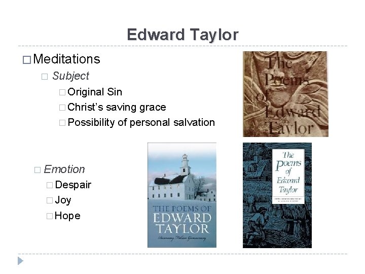 Edward Taylor � Meditations � Subject � Original Sin � Christ’s saving grace �