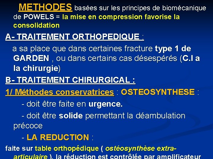 METHODES basées sur les principes de biomécanique de POWELS = la mise en compression