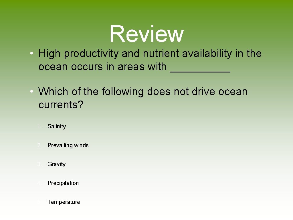 Review • High productivity and nutrient availability in the ocean occurs in areas with