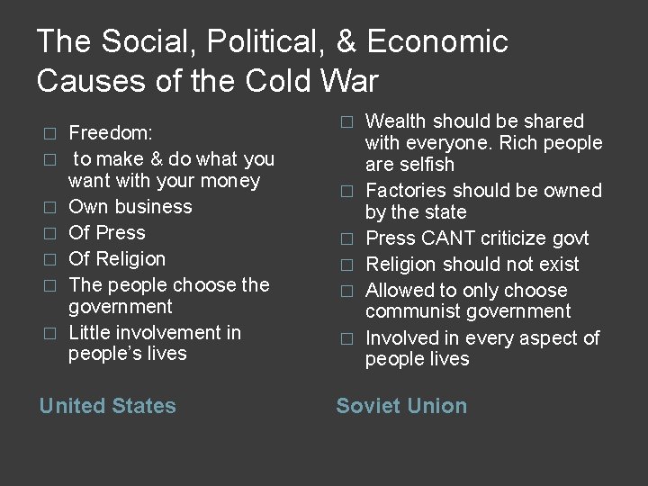 The Social, Political, & Economic Causes of the Cold War � � � �